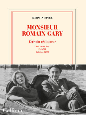 cover image of Monsieur Romain Gary. Écrivain-réalisateur--108, rue du Bac--Paris, VIIᵉ--Babylone 32-93